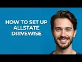 How to Set Up Allstate Drivewise - GUIDE