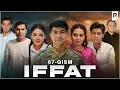 Lagu Iffat 67-qism (milliy serial) | Иффат 67-кисм (миллий сериал)