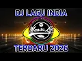 Lagu DJ TERBARU 2026 | DJ BREAKBEAT INDIA 2026 TUMHIHO | DJ TIK TOK FULL BASS