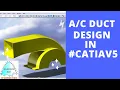 CATIAV5 PART DESIGN TUTORIAL FOR BEGINNERS AC Duct CATIA Multi-Section using Couplings