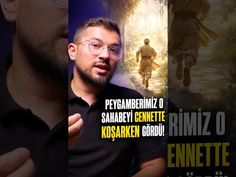 Peygamberimiz Onu Cennette Koşarken Gördü!