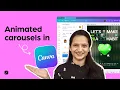 Canva animation tutorial How to make animated carousels in minutes