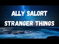 Download Lagu Ally Salort - Stranger Things (Lyric Video)