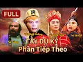 Download Lagu 10 tiếng xem hết phim thần thoại kinh điển tuổi thơ 【Tây Du Ký Phần Tiếp Theo】#西游记 #tâyduký