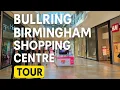 BULLRING Birmingham May 2025 - The UK s Best Shopping Destination