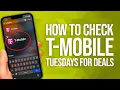 How To Check T-Mobile Tuesdays For Deals Your Weekly Perks Guide