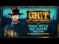 Man With No Name Trilogy Grit 10th Anniversary