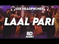 Download Lagu LAAL PARI: 8D AUDIO🎧| Yo Yo Honey Singh | Akshay, Ritesh, Abhishek, Sonam | Housefull 5 (Lyrics)
