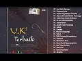 Ukays Full Album Terbaik || Lagu Ukays Leganda || Kompilasi 20 Lagu  Kau SatuSatunya  Terga