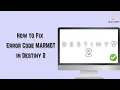How to Fix Error Code MARMOT in Destiny 2 Multiple solutions