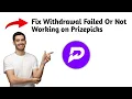 How to fix Wit rawal Failed Or Not Working on Prizepicks