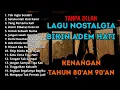 Download Lagu TANPA IKLAN || LAGU NOSTALGIA INDONESIA TAHUN 80an 90an