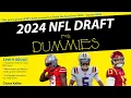 The Ultimate Guide To The 2024 NFL Draft For Dummies