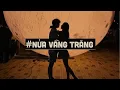 Download Lagu Nửa Vầng Trăng (Lofi Ver By Orinn) - NB3 Hoài Bảo