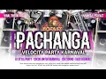 DJ PACHANGA X VELOCITY PARTY • SOUND FYP TIKTOK YANG KALIAN CARI