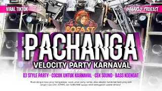 dj pachanga x velocity party sound fyp tiktok yang kalian cari