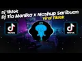 DJ TIA MONIKA x MASHUP SARIBUAN IMAM SIDIK VIRAL TIK TOK TERBARU 2025!!