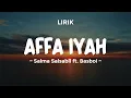 AFFA IYAH - SALMA SALSABIL FT. BASBOI | Lirik Lagu Pop Terbaru 2024 | Lagu Trending Hari Ini
