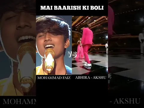 Download MP3 Main Barish Ki Boli 🔥 SONG BATTLE • AKSHU/ABHIRA VS MOHAMMED FAIZ