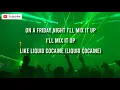 Liquid Cocaine (Lyrics) - Why would I wanna be there?