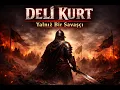 DELI KURT Atsiz in En Sarsici Romani Sesli Kitap