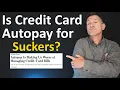 Is Credit Card Autopay for Suckers