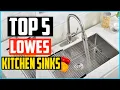 Best Lowes Kitchen Sinks in 2026 Reviews