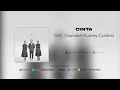 GAC (Gamaliél Audrey Cantika) - Cinta (Official Audio)