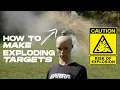 How to Make Exploding Targets - Bottle Blaster