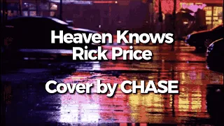 heaven knows rick price r u0026b soul cover chase