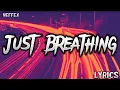 Download Lagu NEFFEX - Just Breathing (Lyrics)