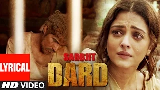 Download DARD Lyrical | SARBJIT | Randeep Hooda, Aishwarya Rai Bachchan | Sonu Nigam, Jeet Gannguli, Jaani MP3