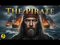 Lagu THE PIRATE | From Outlaw to Legend in an Age of Empires | Full Movie