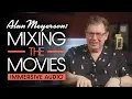 Download Lagu Alan Meyerson: Mixing The Movies Part 1 - Immersive Audio