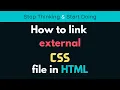 How to link external CSS file in your HTML