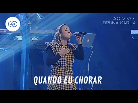 Download MP3 Bruna Karla/ Quando Eu Chorar (Ao Vivo)