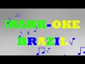 Mark-Oke Brazil - Maskavo - Mais Linda - Karaoke