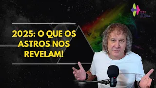 2025: O QUE OS ASTROS NOS REVELAM! Nilton Schutz - Rádio Vibe Mundial