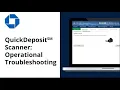 Operational Troubleshooting for a QuickDeposit Check Scanner Chase for Business