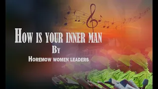 choir how is your inner man