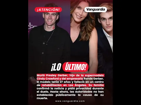 Muere Presley Gerber a los 27 años, hijo de la modelo Cindy Crawford.