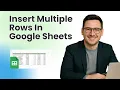 How To Insert Multiple Rows In Google Sheets