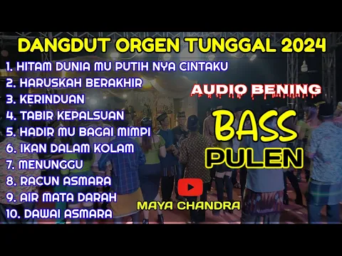 Download MP3 ALBUM DANGDUT LAWAS VIRAL 2024 COVER MAYA CHANDRA FULL BASS PULEN AUDIO BENING