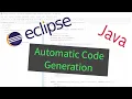 How to use Eclipse to Generate Code
