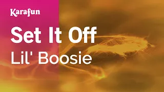 set it off lil boosie karaoke version karafun