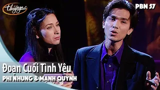 PBN 57 | Phi Nhung & Mạnh Quỳnh