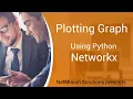 How To Create Python Network Graphs NetworkX Overview Graph Plotting Matplotlib Advanced