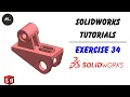 Solidworks Tutorial for Beginners Exercise 34 Solidworks Tutorials 2024 Mechanical dot com