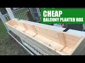 Small Balcony Planter Box Build For Under 25