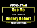 Download Lagu Sue Me - Audrey Hobert KARAOKE